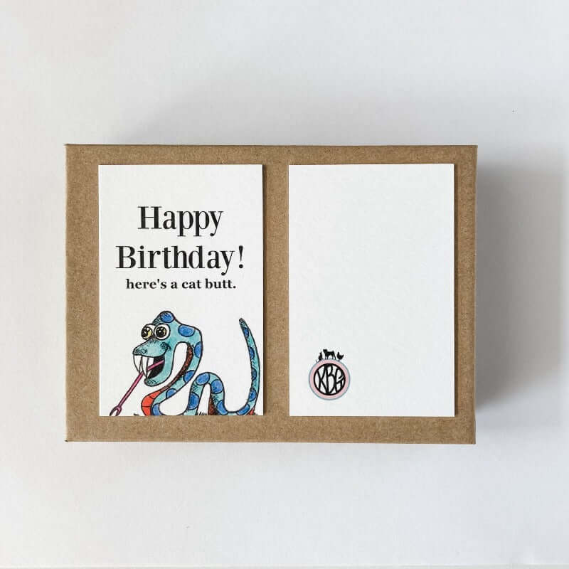 happy birthday here's a cat butt snake card